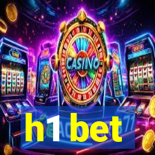 h1 bet